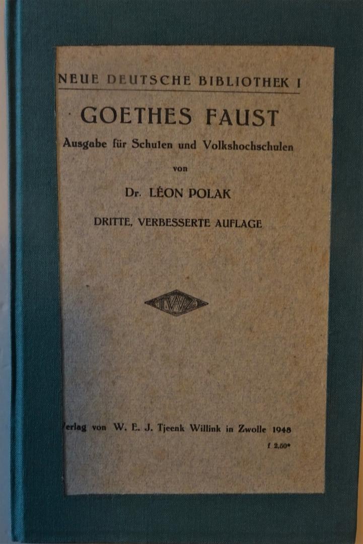 Polak, dr. Leon - Geothes Faust; Ausgabe für Schulen und Volkshochschulen; serie Neue Deitsche Bibliothek I