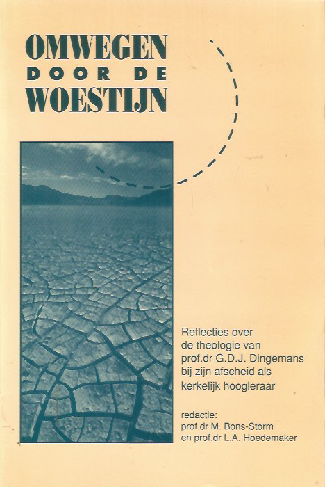 Bons-Storm prof.en Hoedemaker prof. redactie - Omwegen door de woestijn / druk 1