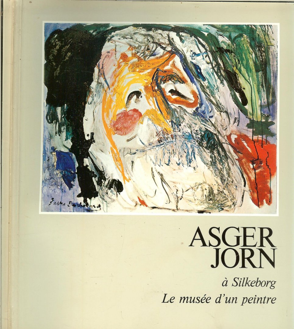Asger Jorn - Asger Jorn à Silkeborg: le musée d´un peintre