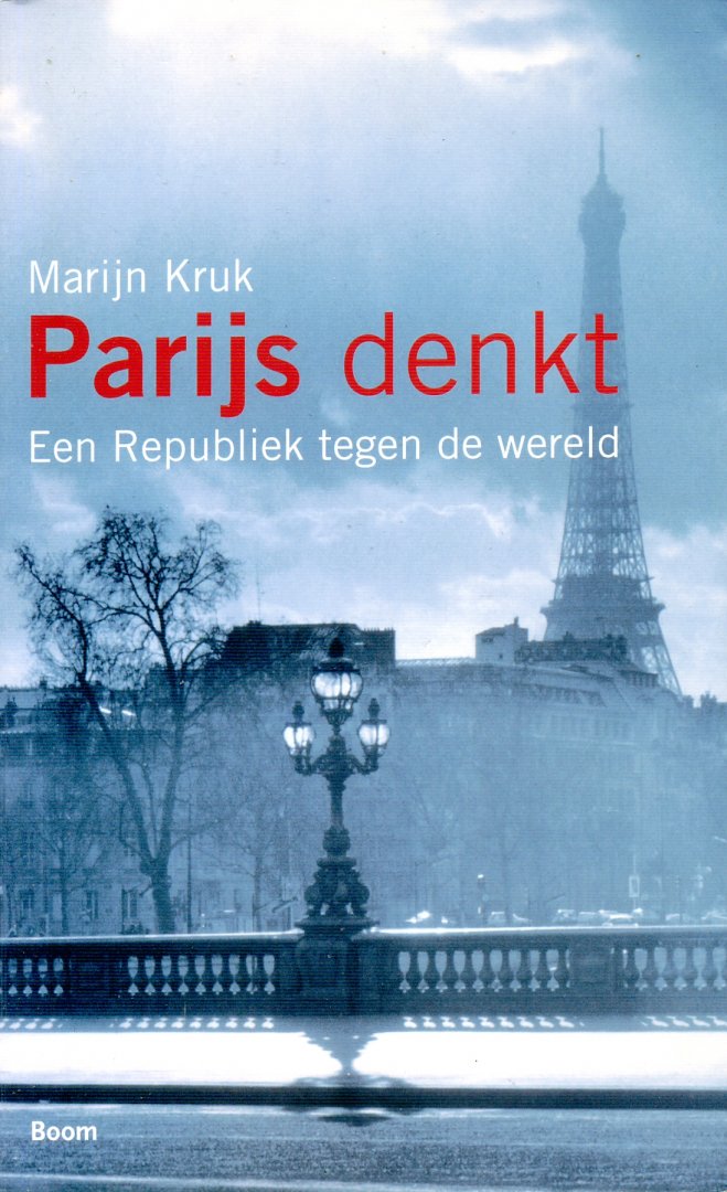 Kruk, Marijn - Parijs denkt: een Republiek tegen de wereld