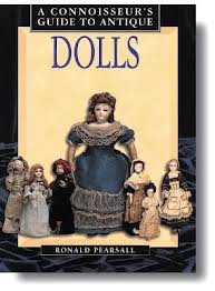 Pearsall, Ronald - A connoisseur's guide to Antique Dolls