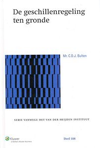 Bulten, Claartje D.J. - De geschillenregeling ten gronde.