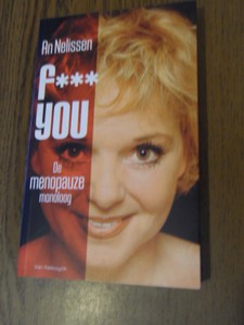 Nelissen, A. - F... you. De menopauze monoloog