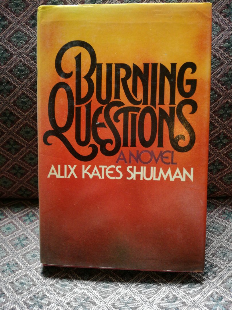 Kates Shulman, Alix - Burning Questions