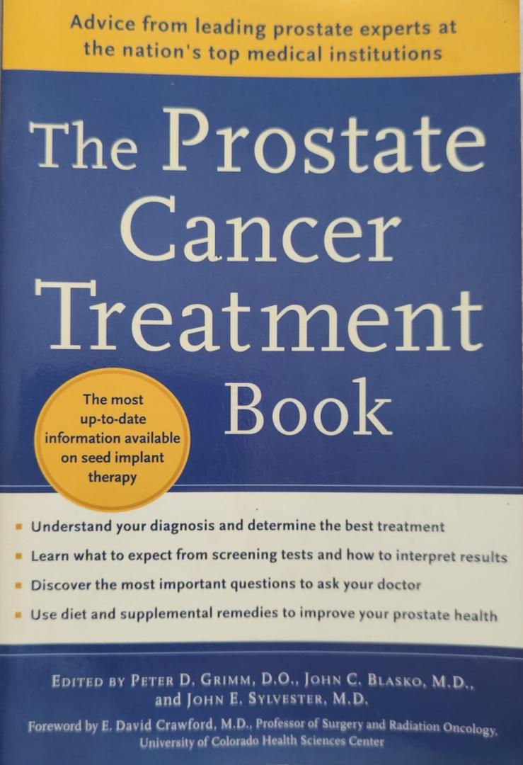 Grimm, Peter, Blasko, John, Sylvester, John - The Prostate Cancer Treatment Book / Advice from Leading Prostate Experts from the Nation's Top Medical Institutions