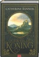 C. Banner - Ogen van de koning - Auteur: Catherine Banner