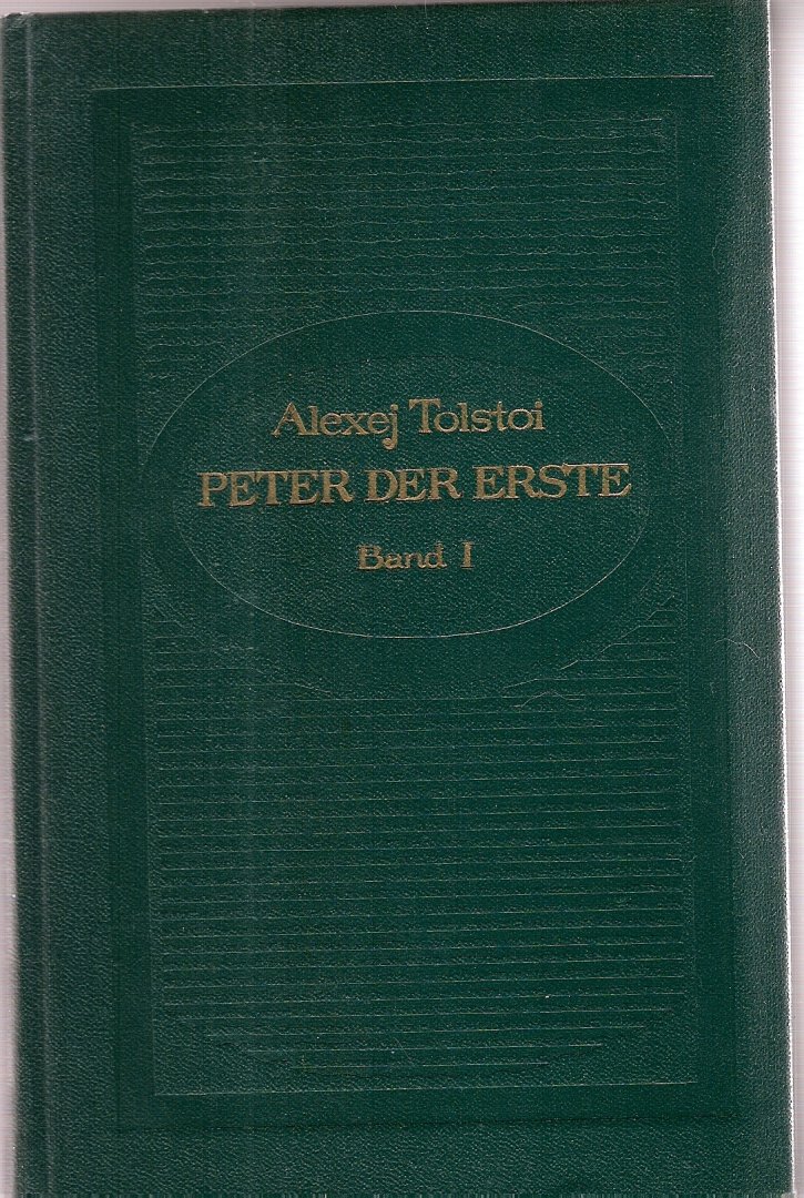 Tolstoi, Alexej - Peter der Erste