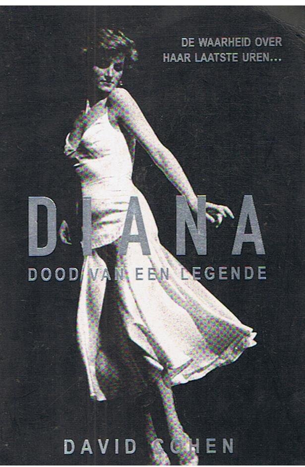 Cohen, David - Diana - dood van een legende - De waarheid over haar laatste uren