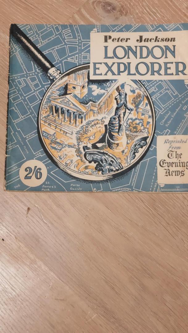 Jackson, Peter - London Explorer, reprinted from the Evening News