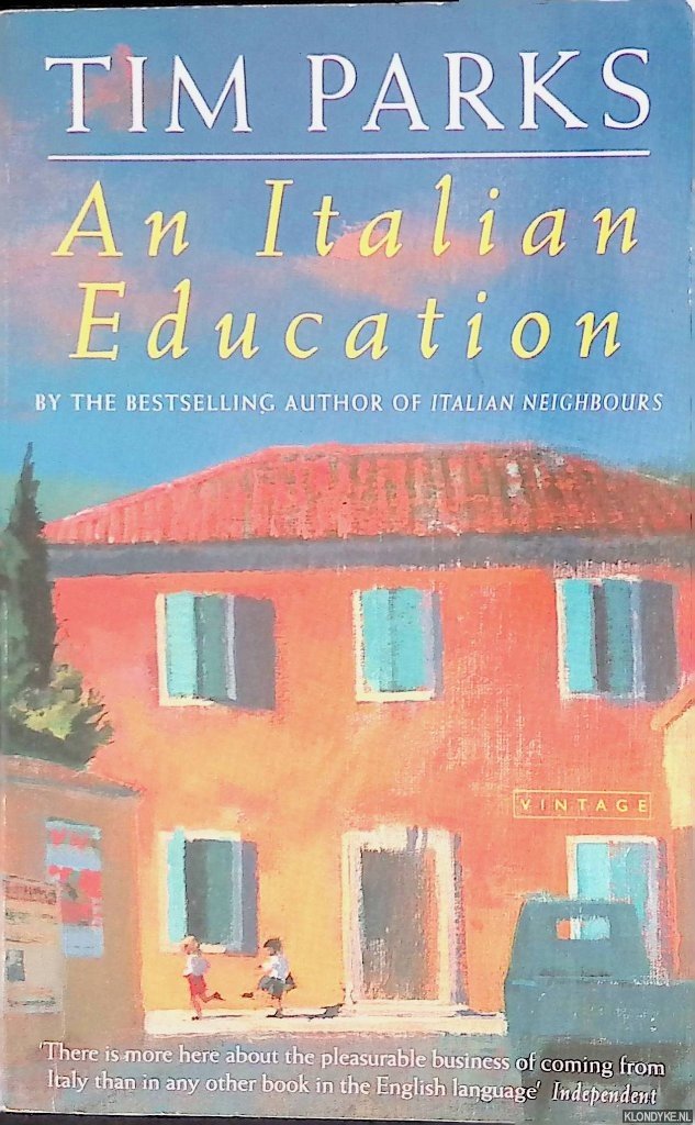 Parks, Tim - An Italian Education