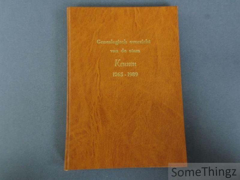 Theo Keunen. - Genealogisch overzicht van de stam Keunen, 1765-1989.