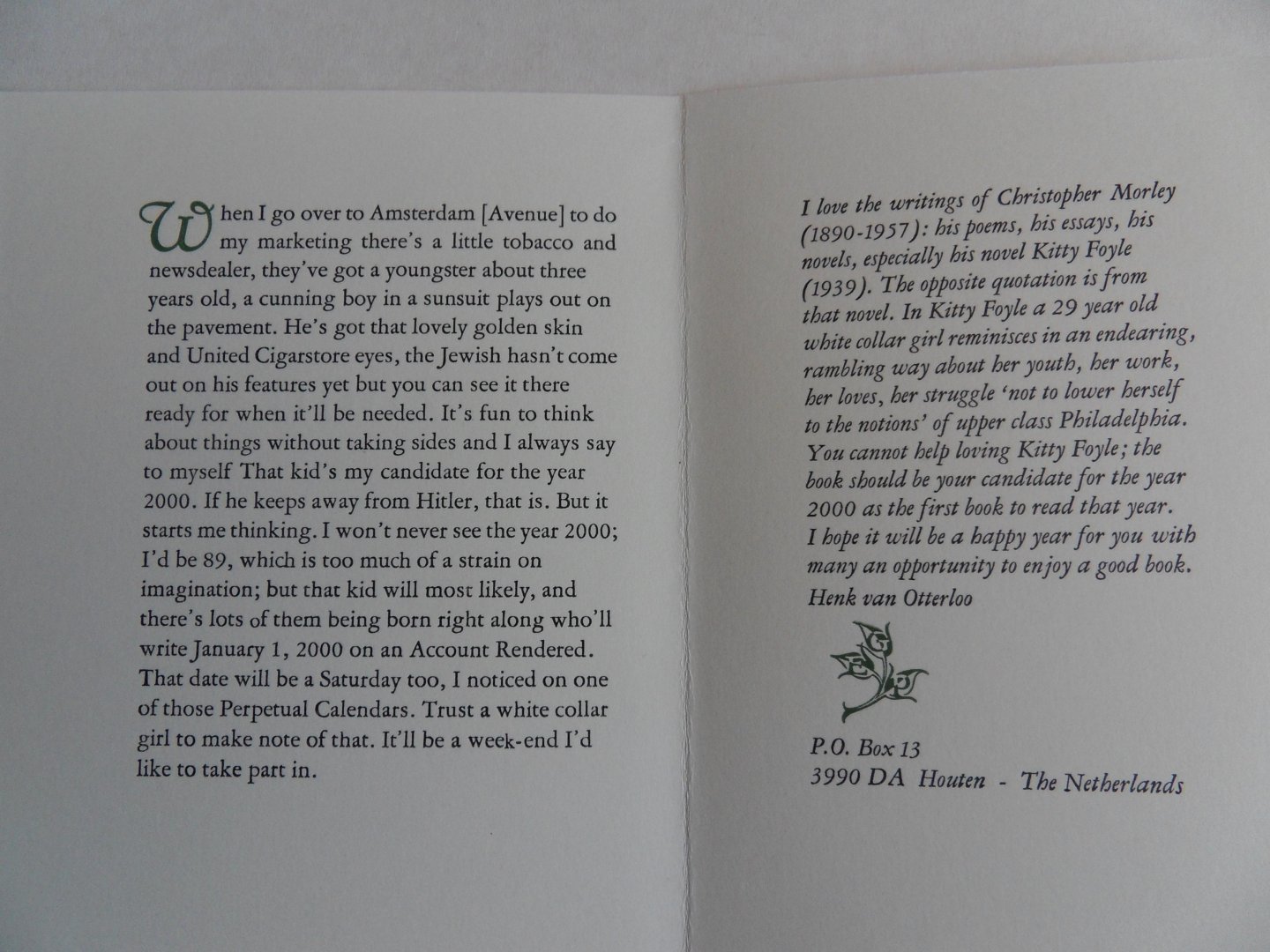 Morley, Christopher. - When I go over to Amsterdam [Avenue] to do my marketing...... [ From the novel Kitty Foyle ]. [ Beperkte oplage van ca. 100 exemplaren ].