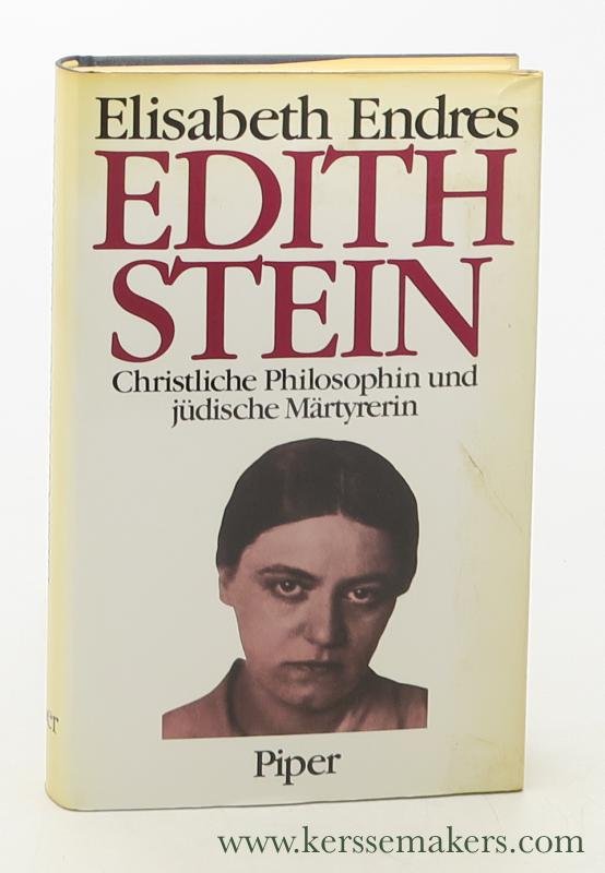Endres, Elisabeth. - Edith Stein. Christliche Philosophin und jüdische Märtyrerin. 2. Auflage.