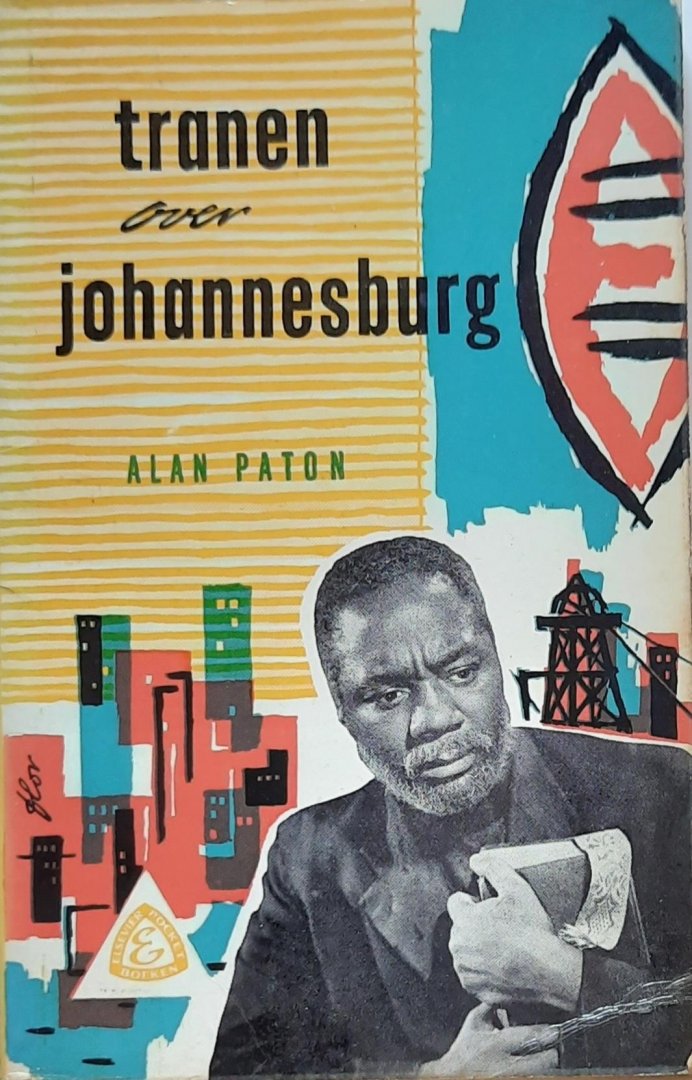 PATON Alan - Tranen over Johannesburg