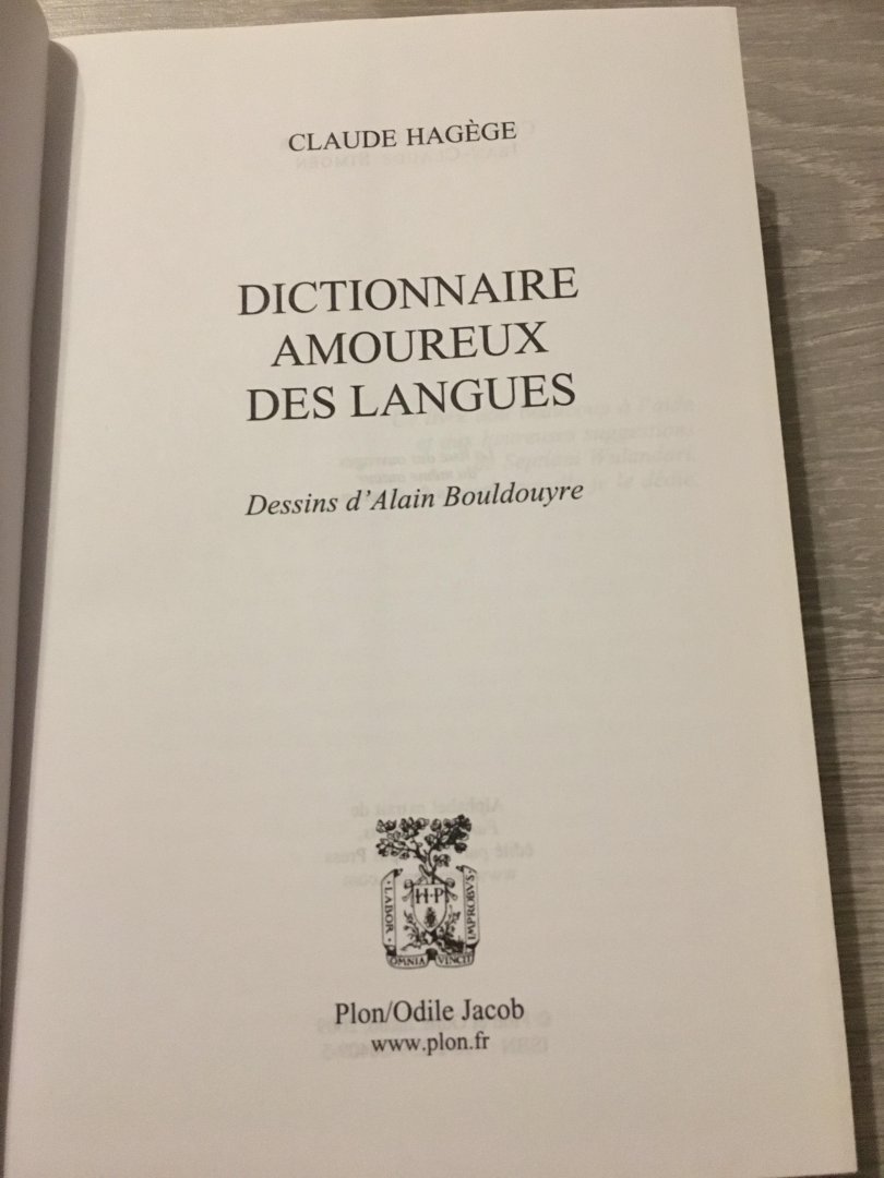 Alain Rey, Claude Hagège - 2 volumes; Dictionnaire amoureux des Dictionnairs & Dictionnaire amoureux des Langues