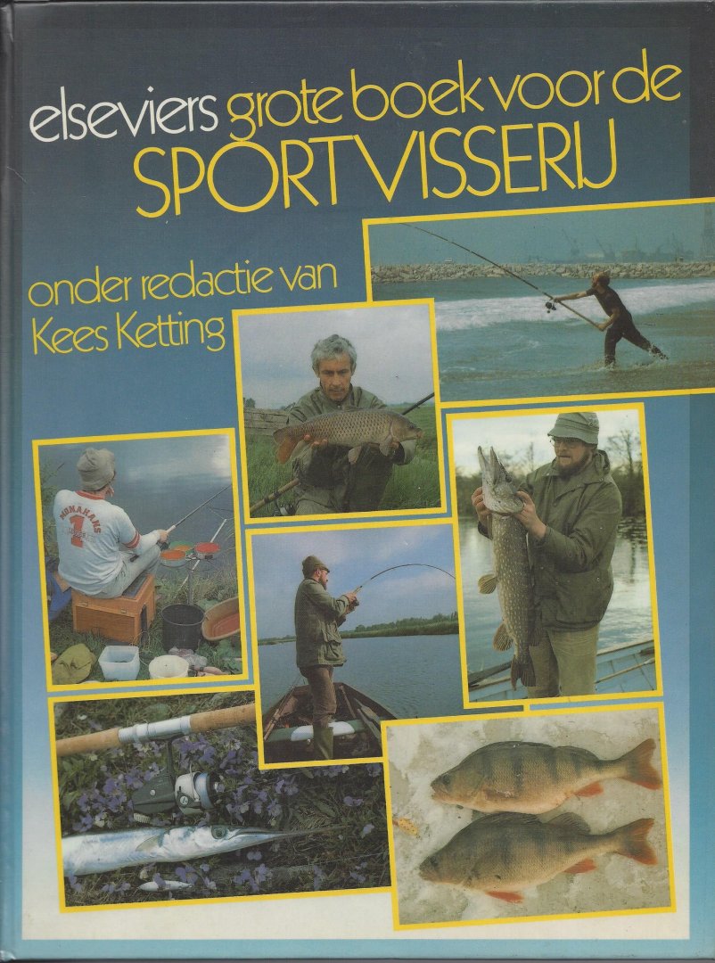 Ketting, Kees et all - Elseviers grote boek voor de sportvisserij
