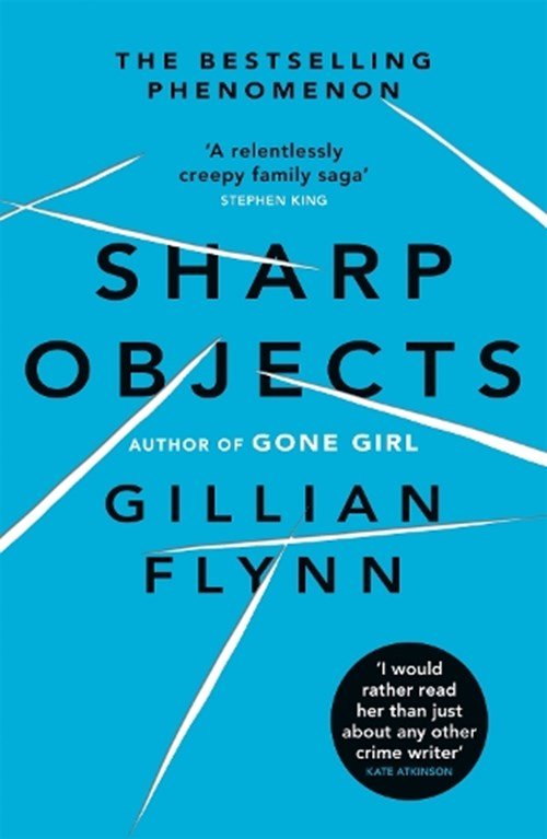 Gillian Flynn - Sharp Objects