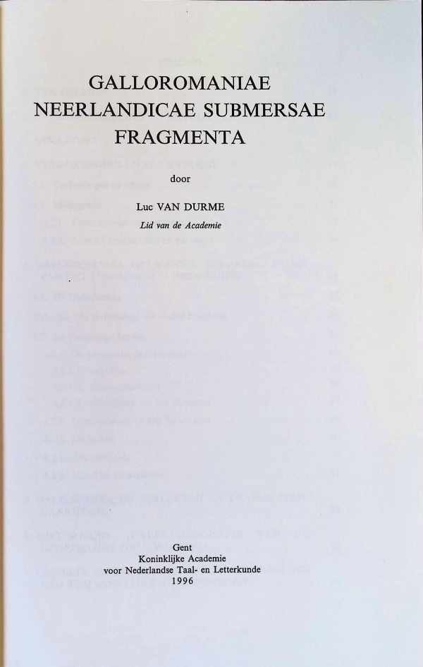 Luc Van Durme - Galloromaniae Neerlandicae Submersae Fragmenta 2 delen compleet