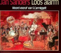 Sanders, Jan en Simon Carmiggelt - Jan Sanders, Loos Alarm