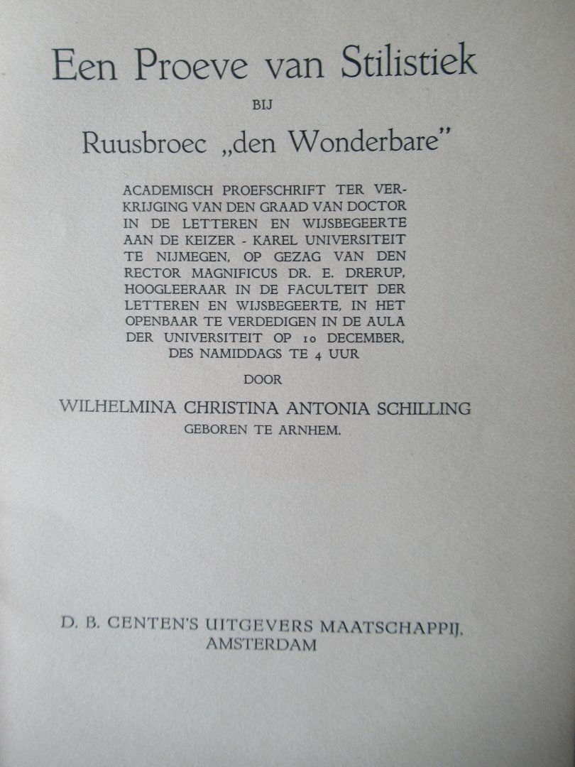 Schilling, W. Ch. A - Een proeve van stilistiek bij Ruusbroec den Wonderbare