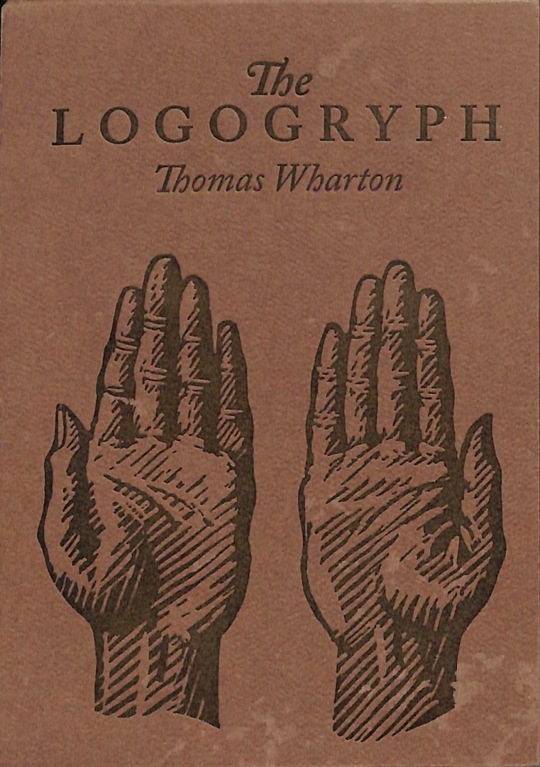 Wharton, Thomas - The Logogryph / A Bibliography Of Imaginary Books
