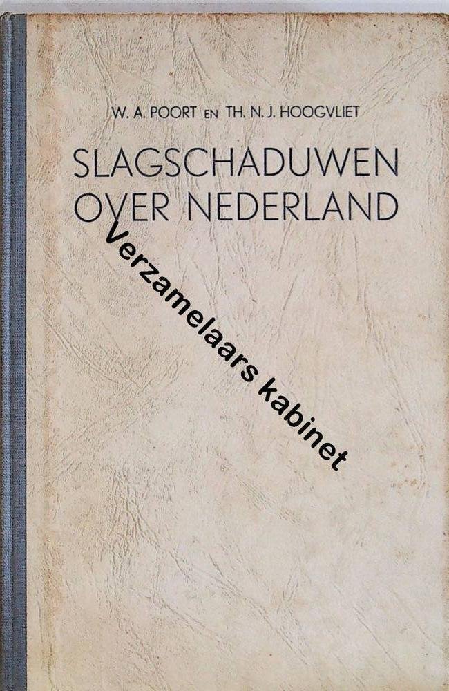 Poort, W.A - Slagschaduwen over Nederland