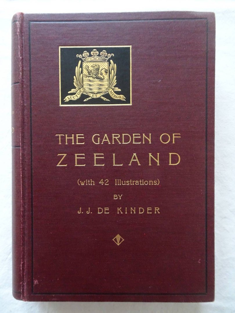Kinder, J.J. de. - The Garden of Zeeland.