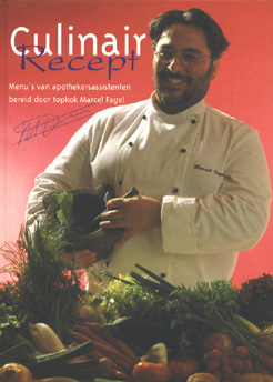 Fagel, Marcel - Culinair recept, menu's van apothekersassistenten bereid door topkok Marcel Fagel