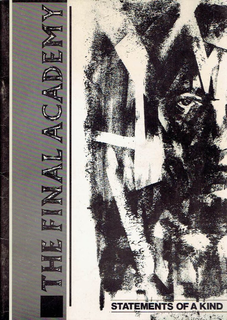 BURROUGHS, William S. - Roger ELY [Comp.] - The Final Academy: Statements of a Kind.