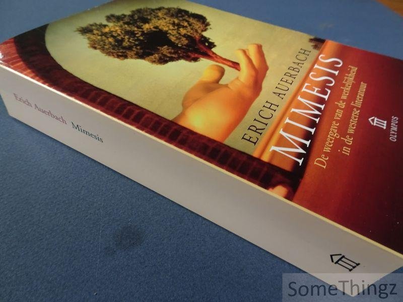 Auerbach, Erich. - Mimesis. De weergave van de werkelijkheid in de westerse literatuur.