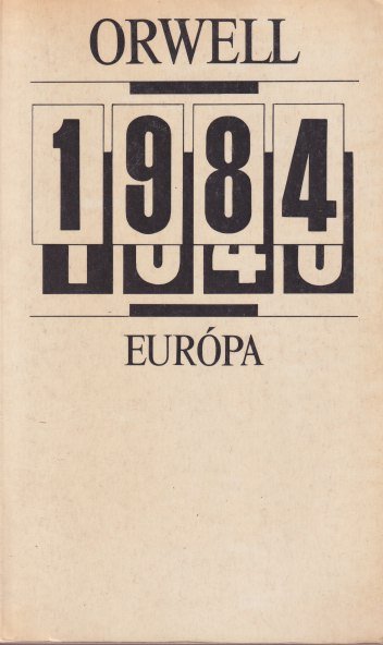 Orwell, George - Nineteen Eighty-Four