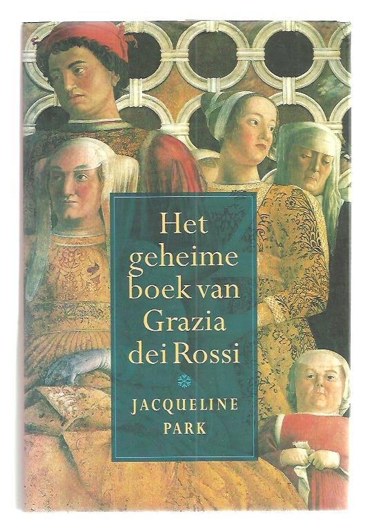 Park, J. - Het geheime boek van Grazia dei Rossi