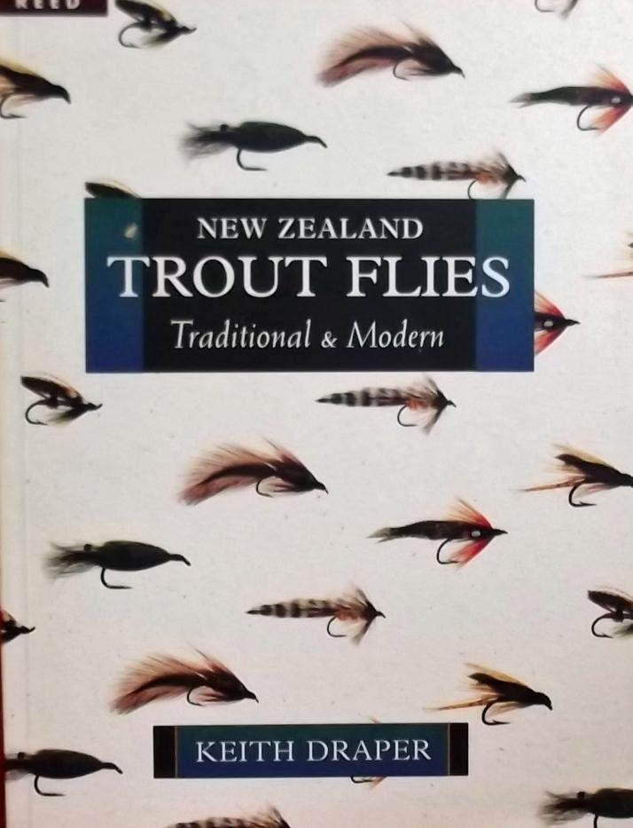 Keith Draper - New Zealand Trout Flies: Traditional and Modern