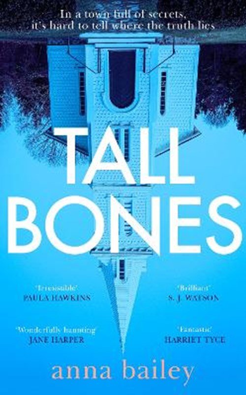 Anna Bailey - Tall Bones