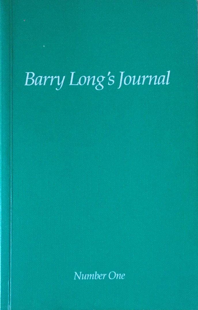 Long, Barry - Barry Long's journal, number one: August 1990 to January 1991 / The divine life and the way to fulfilment