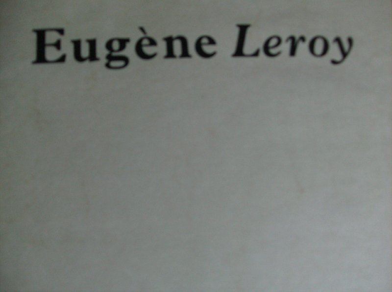 Fuchs, Rudi - Eugéne Leroy