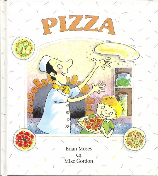MOSES, BRIAN & MIKE GORDON (illustraties) - PIZZA
