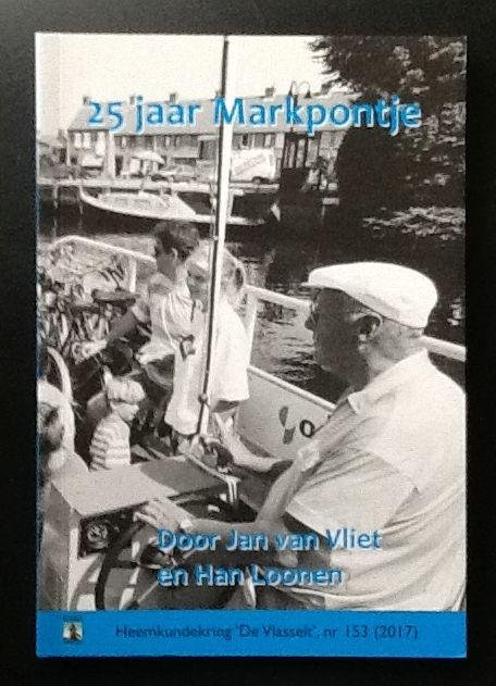Jan van Vliet - 25 jaar Markpontje     Heemkundekring de "Vlasselt" Nr. 153
