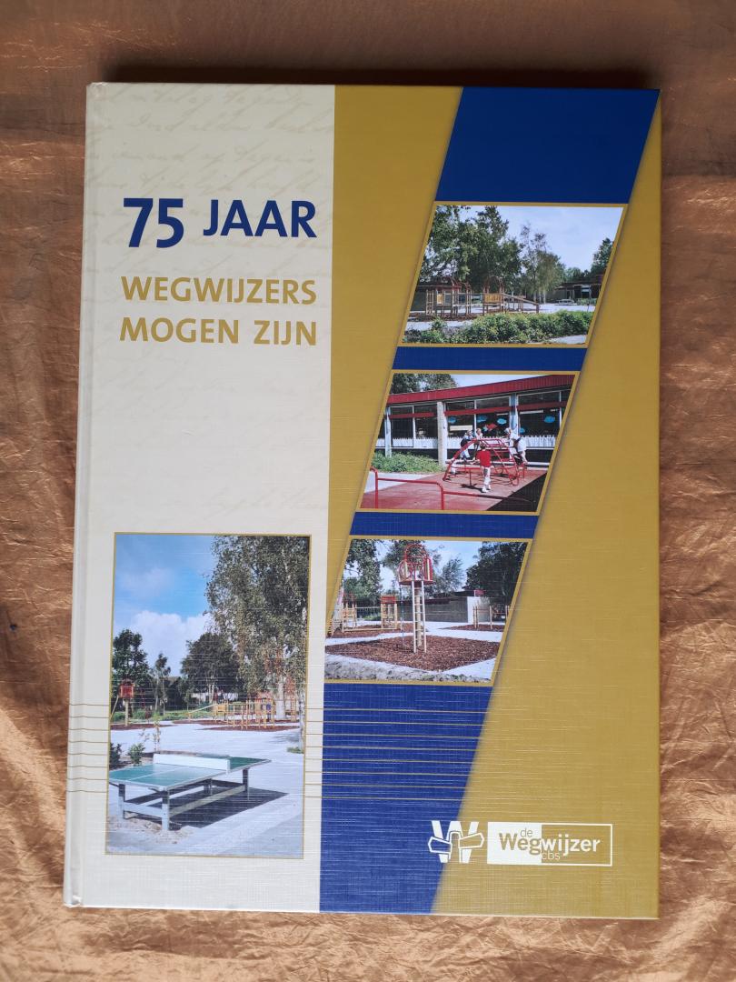 Janse, C. - 75 jaar Wegwijzers mogen zijn. 1929-2004