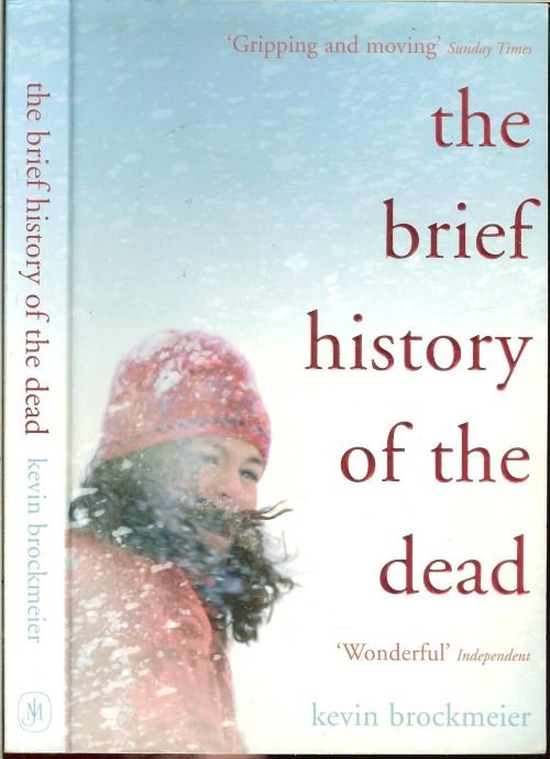 Brockmeier, Kevin - Brief History of the Dead