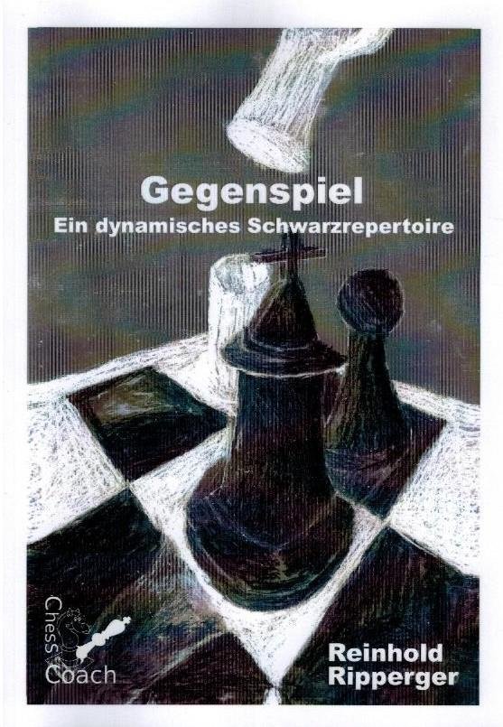 Ripperger, Reinhold - Gegenspiel -Ein dynamisches Schwarzrepertoire