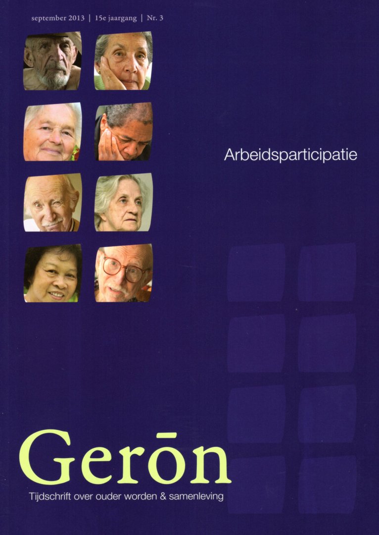 Auteurs, Diverse (zie: Meer info) - Geron 2013 Nr. 3 Tijdschrift over ouder worden. Thema: Arbeidsparticipatie