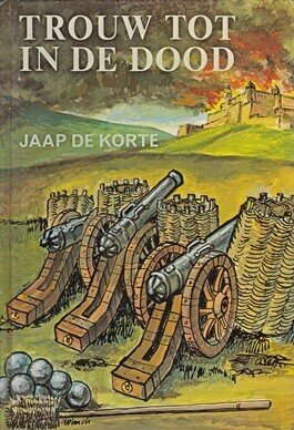 Korte, Jaap de - Trouw tot in de dood