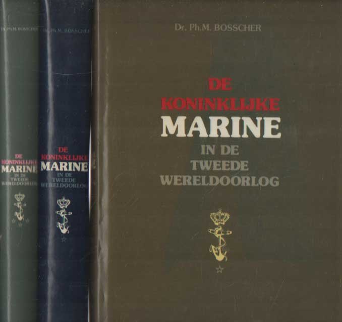 Bosscher, Ph. M. - De Koninklijke Marine in de Tweede Wereldoorlog. Deel 1,2 & 3 (compleet)