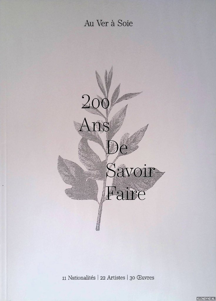 Bothorel, Chloé - 200 Ans De Savoir Faire: 11 Nationalités, 22 Artistes, 30 Oeuvres