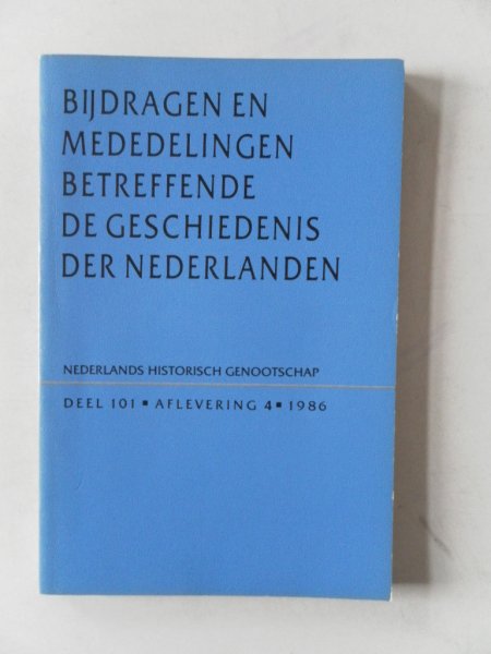 Blom, J.H.C.; Caenegem, R.C. van e.a. - Bijdragen en mededelingen betreffende de geschiedenis der Nederlanden 101e jaargang nr.4