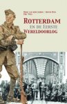 LINDEN, Henk van der; RUIS, Edwin; WILS, Eric - ROTTERDAM EN DE EERSTE WERELDOORLOG