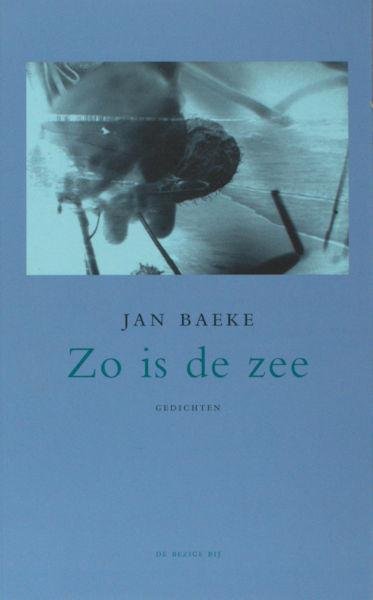 Baeke, Jan. - Zo is de zee.