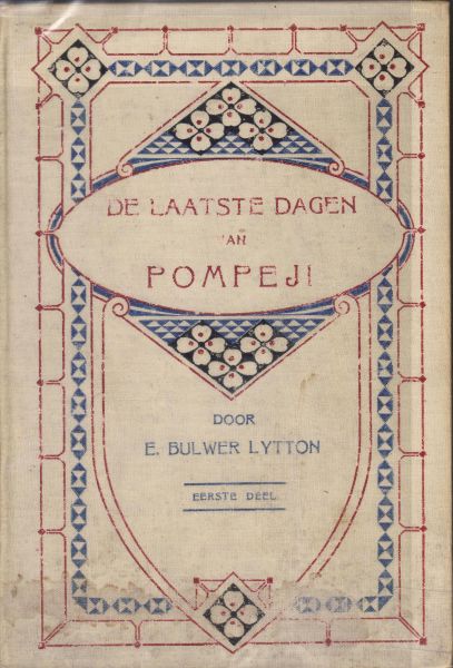 Bulwer Lytton, E. - De Laatste Dagen van Pompeji - Eerste Deel