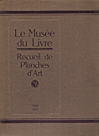 Le Musée du Livre - Recueil de Planches d'Art 1924/1925 - 19 plates showing several illustration techniques